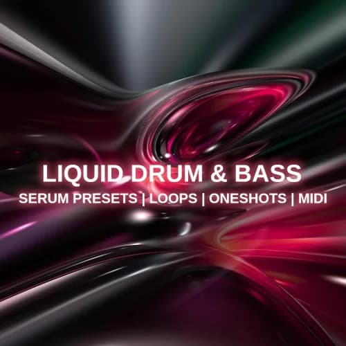 Liquid Drum & Bass Sound Kit and Presets for Serum